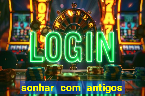 sonhar com antigos colegas de trabalho